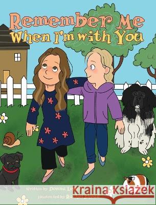Remember Me When I'm with You Donna Legere, Rachel Shead 9781039167803 FriesenPress - książka