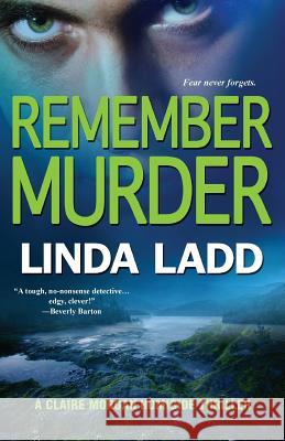 Remember Murder Linda Ladd 9781601832115 Kensington Publishing - książka