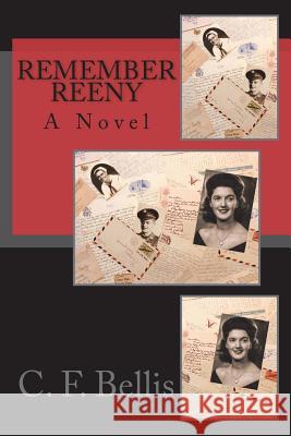 Remember Reeny C. F. Bellis 9781720793700 Createspace Independent Publishing Platform - książka