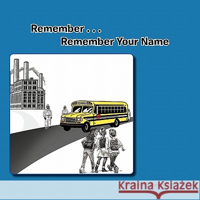 Remember . . . Remember Your Name Beard, Linda P. 9781426968594 Trafford Publishing - książka