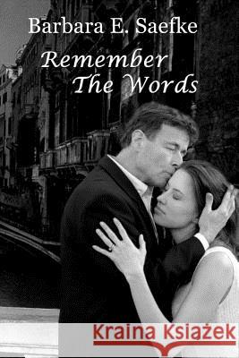 Remember the Words Barbara E. Saefke 9781412097147 Trafford Publishing - książka