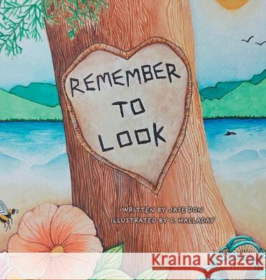Remember To Look Jase Don, C Halladay 9781039150980 FriesenPress - książka