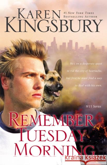 Remember Tuesday Morning: (Previously Published as Every Now and Then) Karen Kingsbury 9780310334149 Zondervan - książka