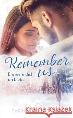 Remember us: Erinnere dich an Liebe Sarina Grace Scott   9798504467399 Independently Published - książka