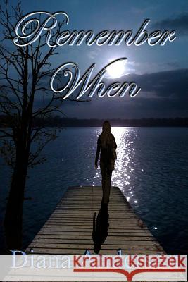 Remember When Diana Anderson 9781497550674 Createspace - książka