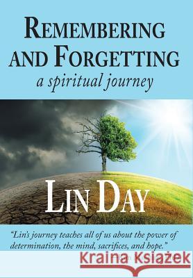 Remembering and Forgetting: a spiritual journey Day, Lin 9781945875311 Two Sisters Writing and Publishing LLC - książka