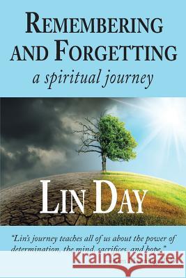 Remembering and Forgetting: a spiritual journey Day, Lin 9781945875328 Two Sisters Writing and Publishing LLC - książka