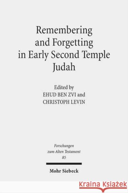 Remembering and Forgetting in Early Second Temple Judah  9783161519093 Mohr Siebeck - książka