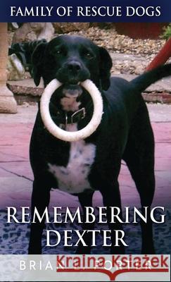 Remembering Dexter Brian L Porter 9784867513118 Next Chapter - książka