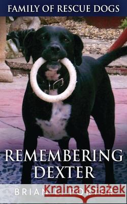 Remembering Dexter Brian L Porter 9784867513132 Next Chapter - książka