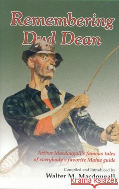 Remembering Dud Dean Walter Macdougall 9780892725700 Countrysport Press - książka