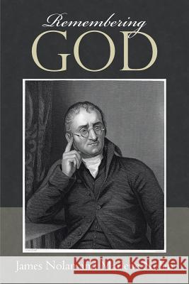 Remembering God James Nolan Marlene Nolan 9781512786767 WestBow Press - książka