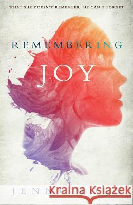 Remembering Joy Jenni Moen 9781490409245 Createspace - książka
