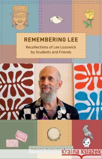 Remembering Lee: Recollections of Lee Lozowick from Students and Friends Regina Sara Ryan Mary Young 9781942493921 Hohm Press - książka