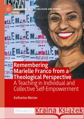 Remembering Marielle Franco from a Theological Perspective Merian, Katharina 9783031653551 Palgrave Macmillan - książka