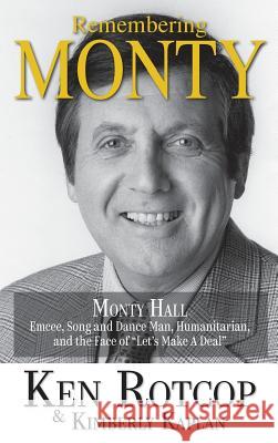 Remembering Monty Hall: Let's Make a Deal (hardback) Rotcop, Ken 9781629334233 BearManor Media - książka