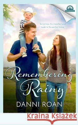 Remembering Rainy Dameron-Hill, Erin, Roan, Danni 9798672200194 Independently Published - książka