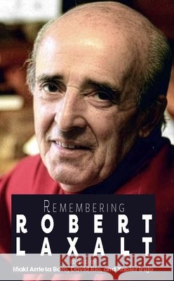 Remembering Robert Laxalt Arrieta Baro, Iñaki, Rio, David, Irujo, Xabier 9781967179107 Center for Basque Studies Press - książka