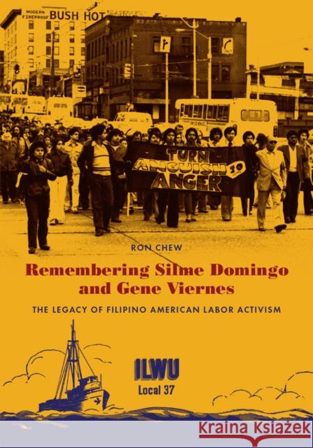 Remembering Silme Domingo and Gene Viernes: The Legacy of Filipino American Labor Activism Ron Chew 9780295991900 Alaskero Foundation - książka