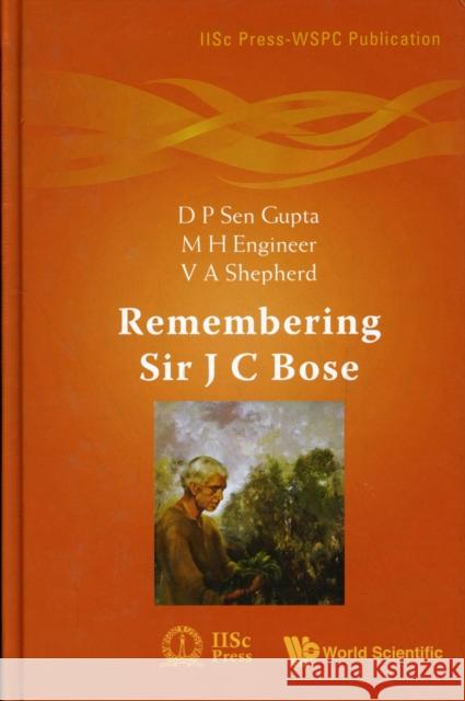 Remembering Sir J C Bose DP Gupta 9789814271615  - książka