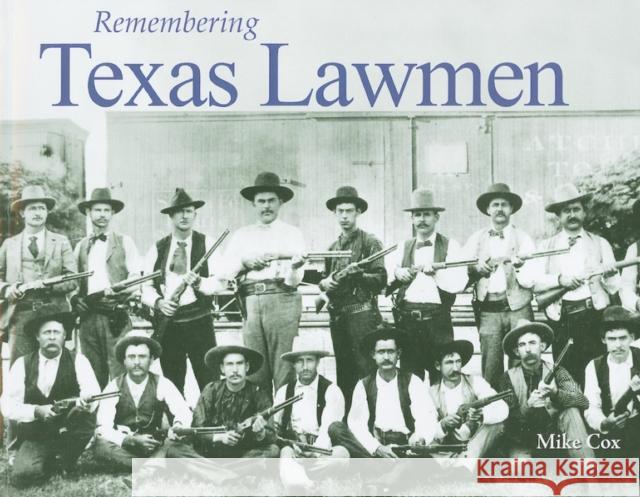Remembering Texas Lawmen  9781683368892 Turner - książka