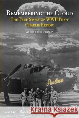 Remembering the Cloud Charles Reddig Connie Kirby Dr Dennis Denenberg 9781985182462 Createspace Independent Publishing Platform - książka