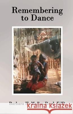Remembering to Dance Barbara H. Mulle 9781627471503 Sojourn Publishing, LLC - książka
