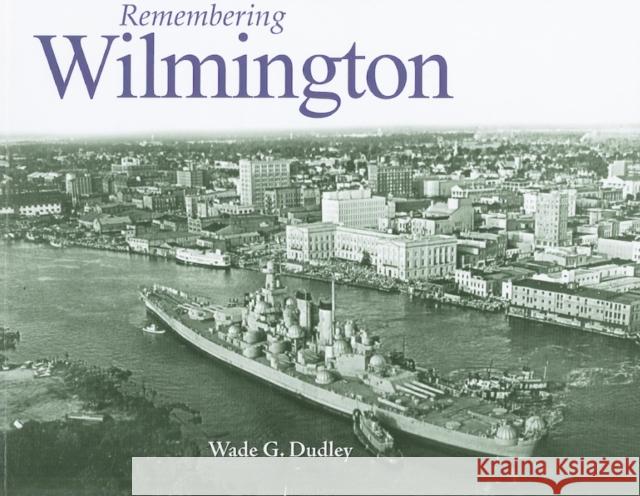 Remembering Wilmington  9781683369066 Turner - książka