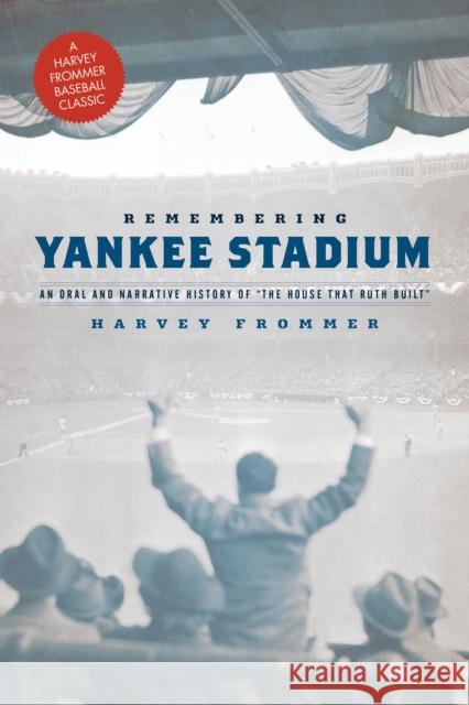 Remembering Yankee Stadium Harvey Frommer 9781630761554 Taylor Trade Publishing - książka