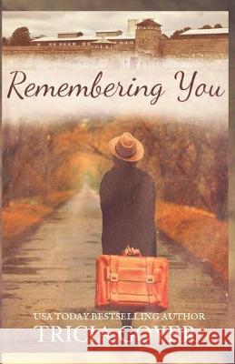 Remembering You Tricia Goyer 9781798216408 Independently Published - książka