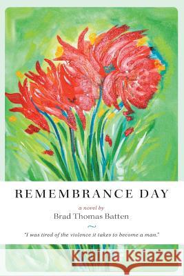 Remembrance Day Brad Thomas Batten 9781460245880 FriesenPress - książka