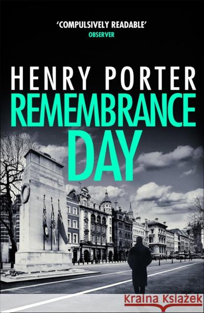 Remembrance Day: A race-against-time thriller to save a city from destruction Henry Porter   9781787479395 Quercus Publishing - książka