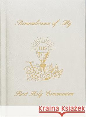 Remembrance of My First Holy Communion-Girl-White Edges: Marian Children's Mass Book Theola, Mary 9780882711010 Regina Press Malhame & Company - książka