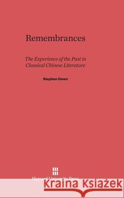 Remembrances Stephen Owen 9780674423404 Harvard University Press - książka