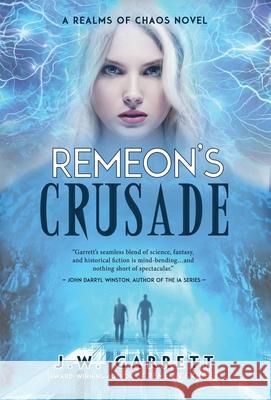 Remeon's Crusade J. W. Garrett 9781643971179 BHC Press - książka