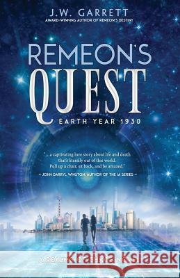 Remeon's Quest: Earth Year 1930 J. W. Garrett 9781948540506 BHC Press - książka
