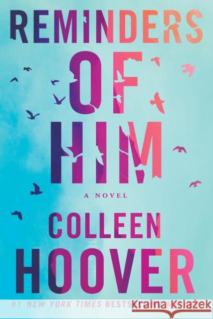 Reminders of Him: A Novel Colleen Hoover 9781542025607 Amazon Publishing - książka