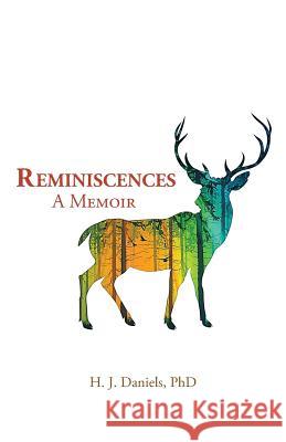 Reminiscences: A Memoir H. J. Daniel 9781491789827 iUniverse - książka