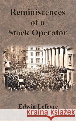 Reminiscences of a Stock Operator Lef 9781640323360 Chump Change - książka