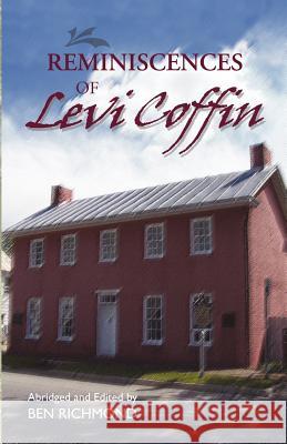 Reminiscences of Levi Coffin Levi Coffin Ben Richmond 9780944350201 Friends United Press - książka