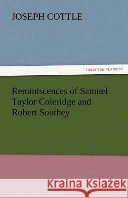 Reminiscences of Samuel Taylor Coleridge and Robert Southey  9783842434226 tredition GmbH - książka