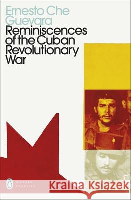 Reminiscences of the Cuban Revolutionary War Ernesto Che Guevara 9780241465097 Penguin Books Ltd - książka