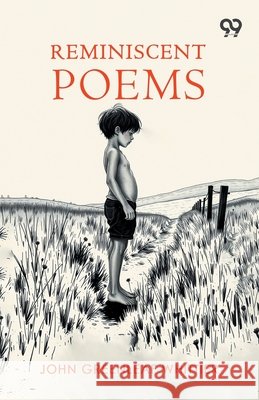 Reminiscent Poems Whittier, John Greenleaf 9789377505585 Double 9 Books - książka