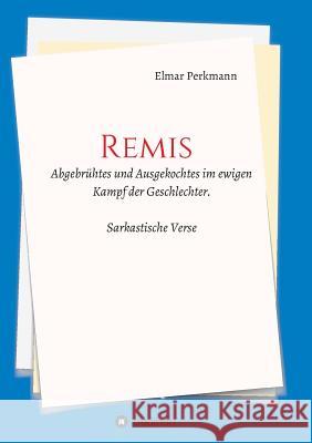 Remis Perkmann, Elmar 9783732342693 Tredition Gmbh - książka