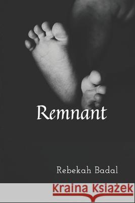 Remnant Rebekah Badal 9781732962309 Rebekah Badal - książka