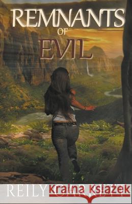 Remnants of Evil Reily Garrett   9781393435846 Reily Garrett - książka