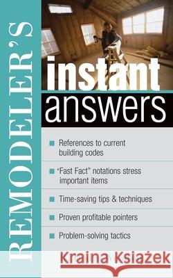 Remodeler's Instant Answers R. Dodge Woodson 9780071398299 McGraw-Hill Companies - książka