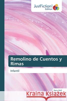 Remolino de Cuentos y Rimas Mell, Darcy 9786137416884 JustFiction Edition - książka