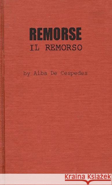 Remorse: Il Remorso de Cespedes, Alba 9780313207310 Greenwood Press - książka