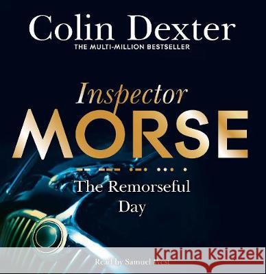 Remorseful Day  Dexter, Colin 9781509885152 Inspector Morse Mysteries - książka